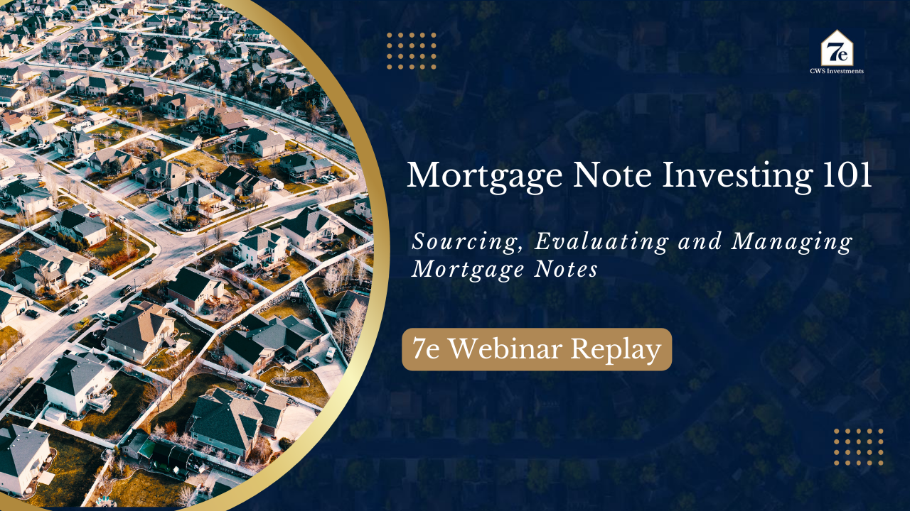 Mortgage Note Investing 101: Sourcing, Evaluating and Managing Mortgage Notes