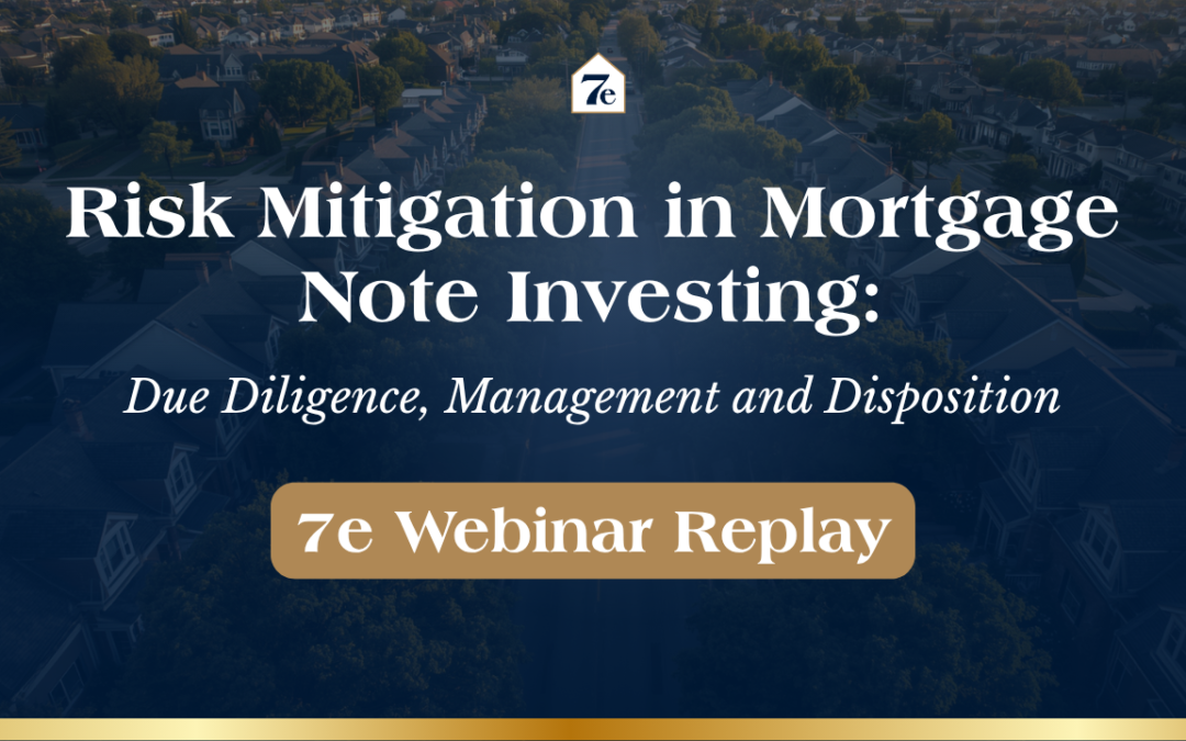 Risk Mitigation, Due Diligence, and Management for Passive Investors in Mortgage Notes